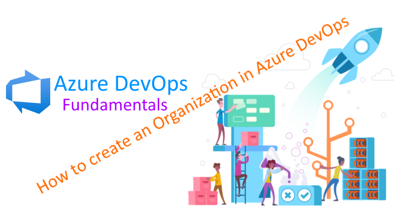 How to create an Organization in Azure DevOps